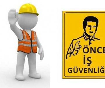 İŞ SAĞLIĞI VE GÜVENLİĞİ 